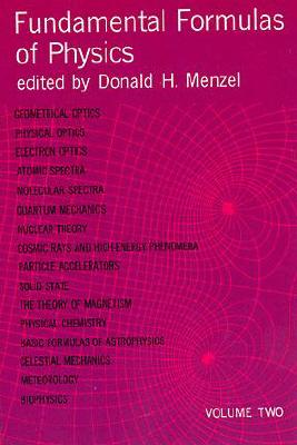 Fundamental Formulas of Physics, Volume Two - Menzel, Donald H (Editor)