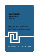 Fundamental Interactions: Carg�se 1981