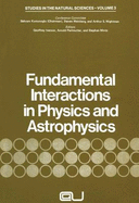 Fundamental Interactions in Physics and Astrophysics