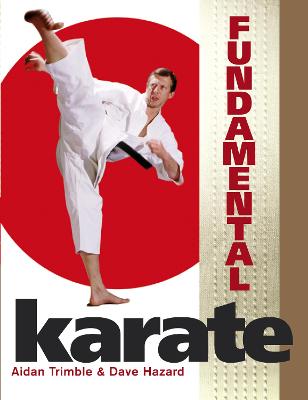 Fundamental Karate - Trimble, Aidan, and Hazard, Dave
