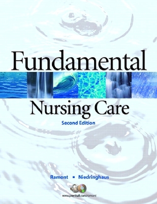Fundamental Nursing Care - Ramont, Roberta Pavy, and Niedringhaus, Dee Maldonado