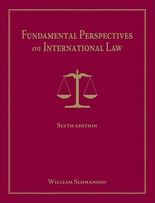 Fundamental Perspectives on International Law - Slomanson, William R