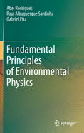Fundamental Principles of Environmental Physics