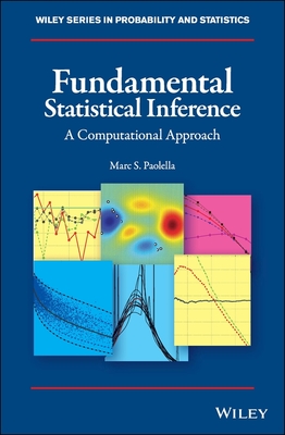 Fundamental Statistical Inference: A Computational Approach - Paolella, Marc S.