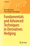 Fundamentals and Advanced Techniques in Derivatives Hedging