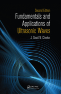 Fundamentals and Applications of Ultrasonic Waves, Second Edition