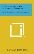 Fundamentals Of Advanced Missiles: Wiley Books In Space Technology