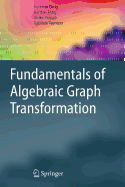 Fundamentals of Algebraic Graph Transformation