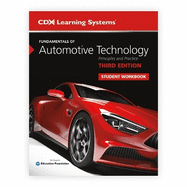 Fundamentals of Automotive Technology Student Workbook: .