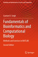 Fundamentals of Bioinformatics and Computational Biology: Methods and Exercises in MATLAB