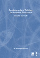 Fundamentals of Building Performance Simulation