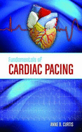 Fundamentals of Cardiac Pacing: .