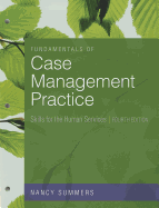 Fundamentals of Case Management Practice: Skills for the Human Services