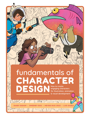 Fundamentals of Character Design: How to Create Engaging Characters for Illustration, Animation & Visual Development - 3dtotal Publishing (Editor)
