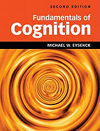 Fundamentals of Cognition 2nd Edition
