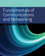 Fundamentals of Communications and Networking: .