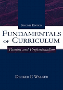 Fundamentals of Curriculum: Passion and Professionalism
