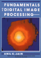 Fundamentals of Digital Image Processing: International Edition