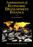 Fundamentals of Economic Development Finance, Second Edition