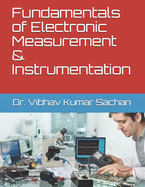 Fundamentals of Electronic Measurement & Instrumentation