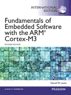Fundamentals of Embedded Software with the ARM Cortex-M3: International Edition