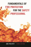 Fundamentals of Fire Protection for the Safety Professional