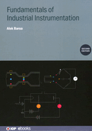 Fundamentals of Industrial Instrumentation (Second Edition)