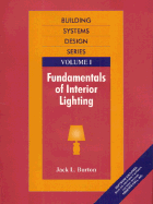 Fundamentals of Interior Lighting, Vol. I