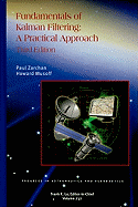 Fundamentals of Kalman Filtering: A Practical Approach