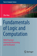 Fundamentals of Logic and Computation: With Practical Automated Reasoning and Verification