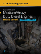 Fundamentals of Medium/Heavy Duty Diesel Engines Tasksheet Manual, Second Edition: .