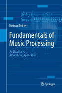 Fundamentals of Music Processing: Audio, Analysis, Algorithms, Applications