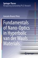 Fundamentals of Nano-Optics in Hyperbolic van der Waals Materials