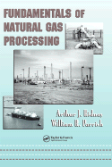 Fundamentals of Natural Gas Processing