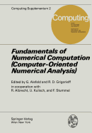Fundamentals of Numerical Computation (Computer-Oriented Numerical Analysis): (Computer-Orientated Numerical Analysis) - Albrecht, R, and Alefeld, G (Editor), and Kulisch, U