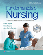 Fundamentals of Nursing: The Art and Science of Person-Centered Care