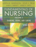 Fundamentals of Nursing - Vol 2: Thinking, Doing, and Caring