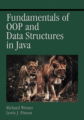 Fundamentals of Oop and Data Structures in Java - Wiener, Richard, and Pinson, Lewis