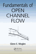 Fundamentals of Open Channel Flow