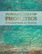 Fundamentals of Phonetics: A Practical Guide for Students
