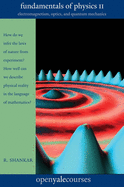 Fundamentals of Physics II: Electromagnetism, Optics, and Quantum Mechanics Volume 2