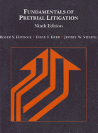 Fundamentals of Pretrial Litigation