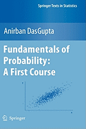 Fundamentals of Probability: A First Course