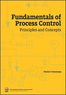 Fundamentals of Process Control: Principles and Concepts