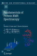 Fundamentals of Protein NMR Spectroscopy