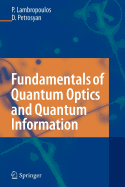 Fundamentals of Quantum Optics and Quantum Information