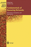 Fundamentals of Queueing Networks: Performance, Asymptotics, and Optimization
