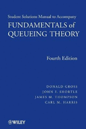 Fundamentals of Queueing Theory, Solutions Manual