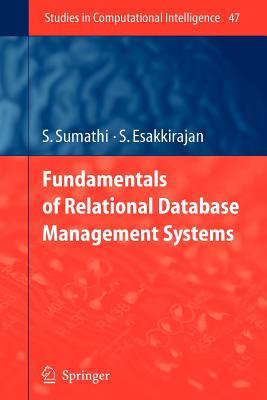 Fundamentals of Relational Database Management Systems - Sumathi, S., and Esakkirajan, S.