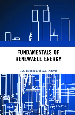 Fundamentals of Renewable Energy - Rathore, N.S., and Panwar, N.L.
